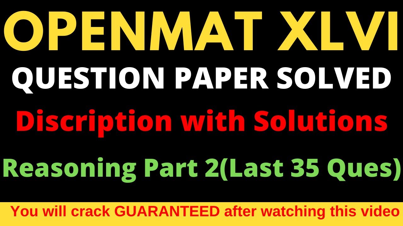 OPENMAT XLVI July 2019 II Question Paper Solved II Reasoning Part 2 II Studycoach