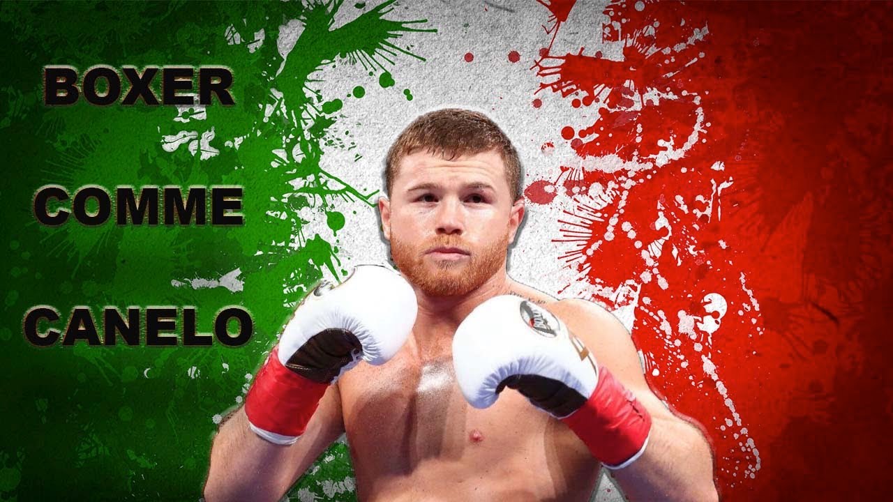 Comment boxer comme Canelo ?