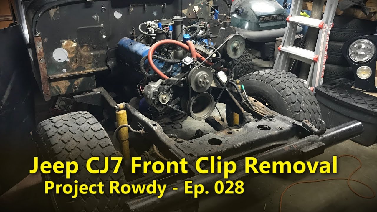 Jeep CJ7 Front Clip Removal | Project Rowdy Ep029