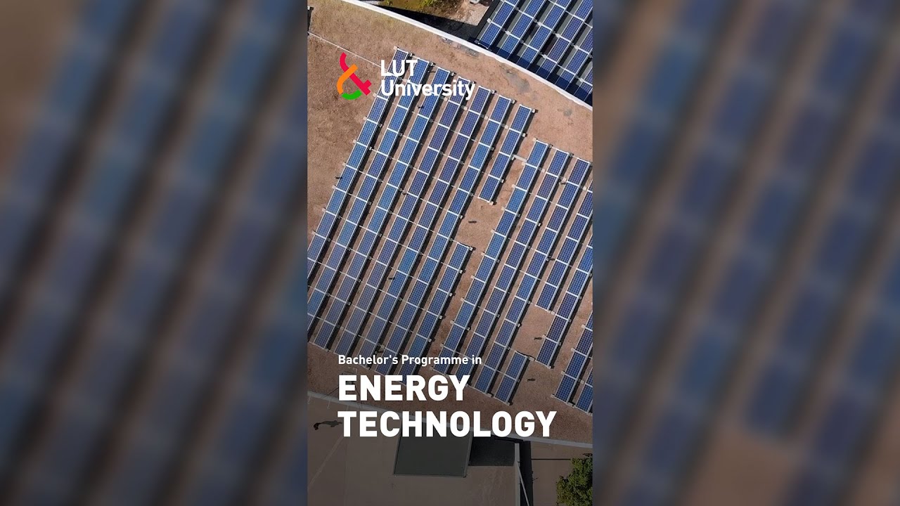 Bachelor's Programme in Energy Technology - LUT University