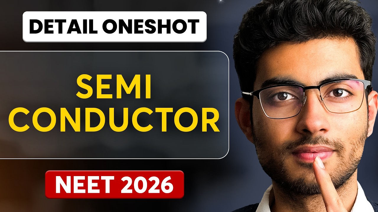 Semiconductor |Detail One shot for NEET | Yoddha 2026 | Aayush Sir