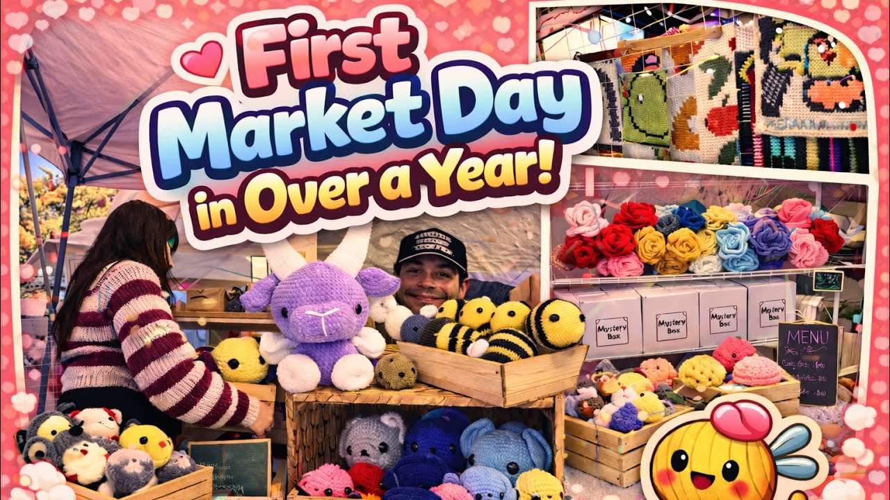 ✨EP.5✨My First Crochet Market in Over a Year | Market Prep, Setup & Selling Handmade