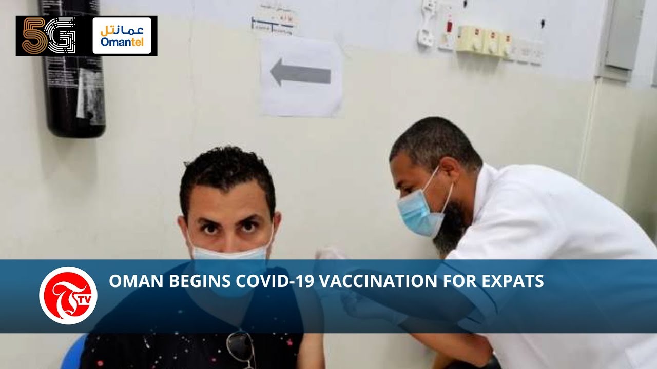 Oman begins COVID-19 vaccination for expats