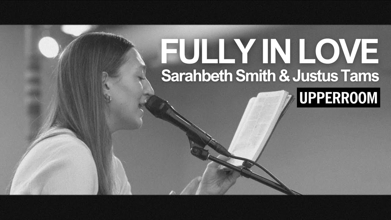 Fully In Love - Sarahbeth Smith & Justus Tams l UPPERROOM Prayer Set