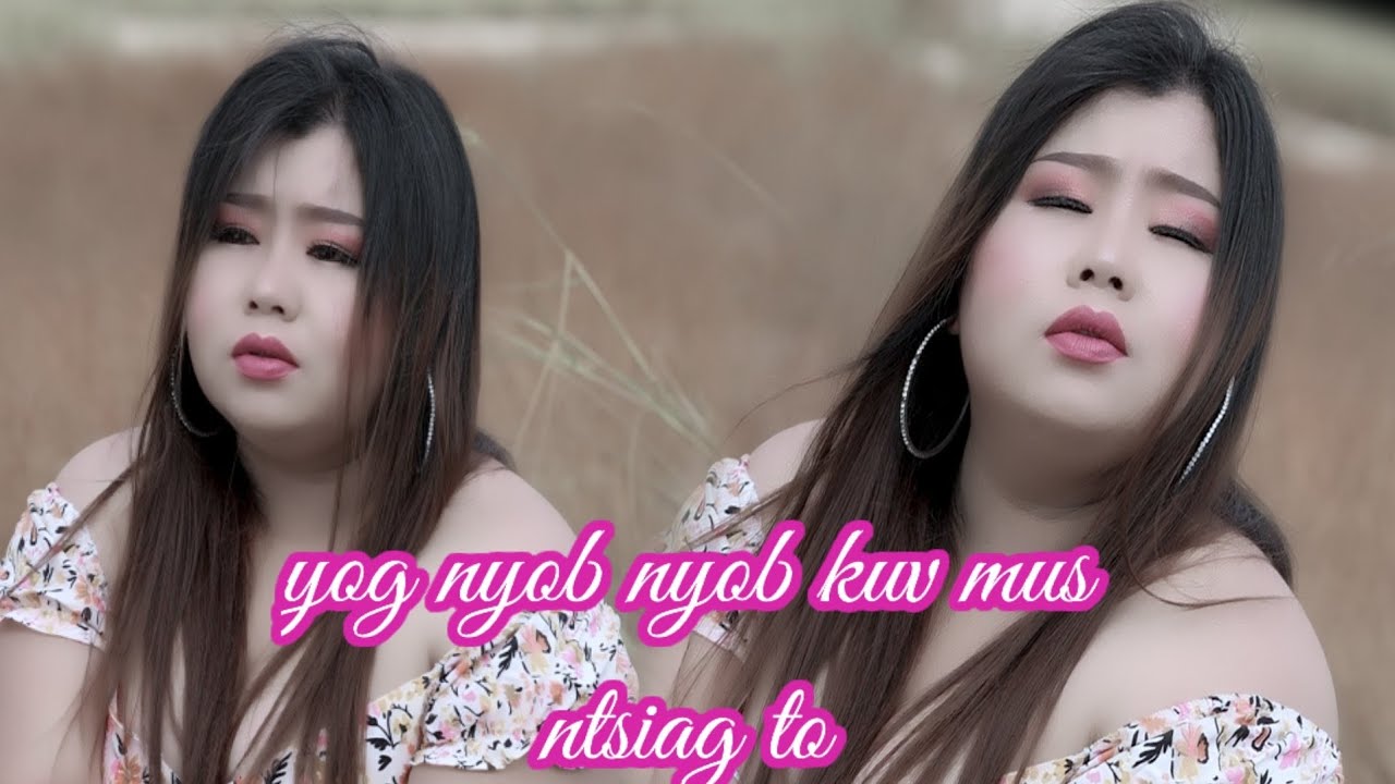 yog nyob nyob kuv mus ntsiag to By Maiv Xis Hawj nkauj tawm tshiab