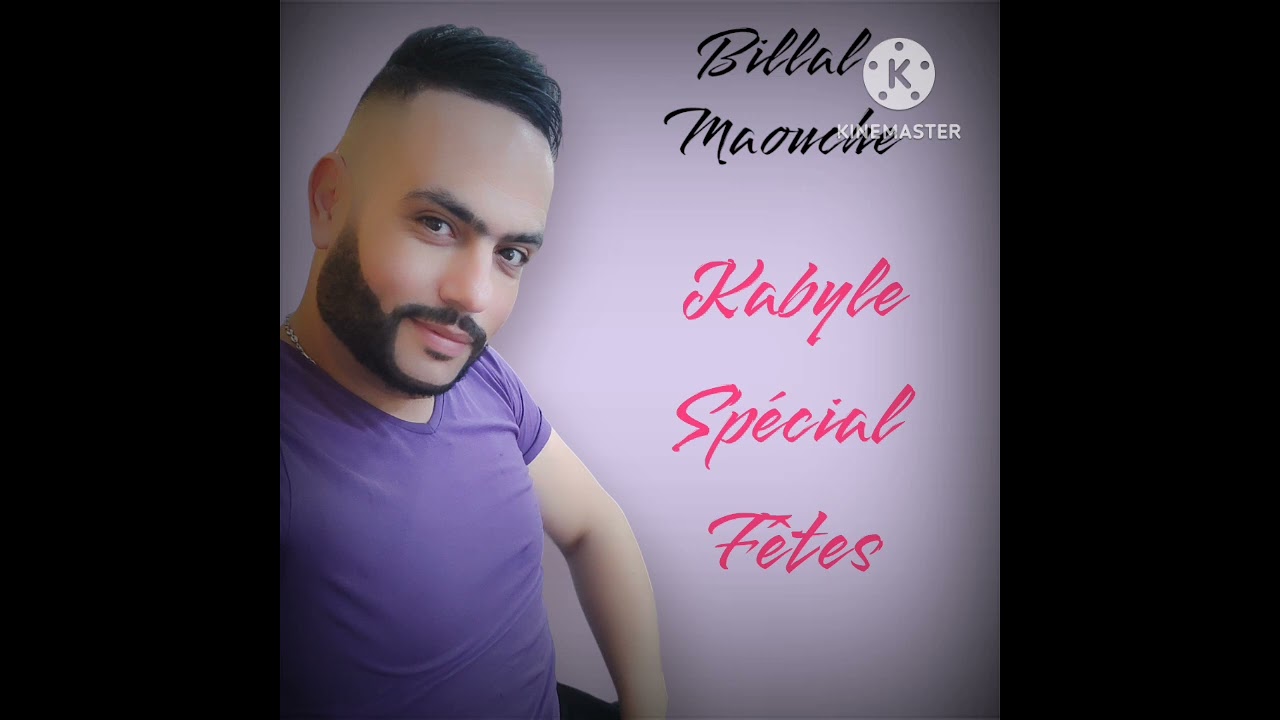 Billal Maouche ( El djazairi)                                Kabyle Spécial fêtes 🎵🎵🎵❤️