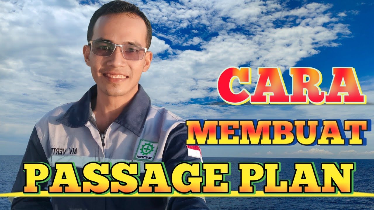 Cara membuat Passage Plan