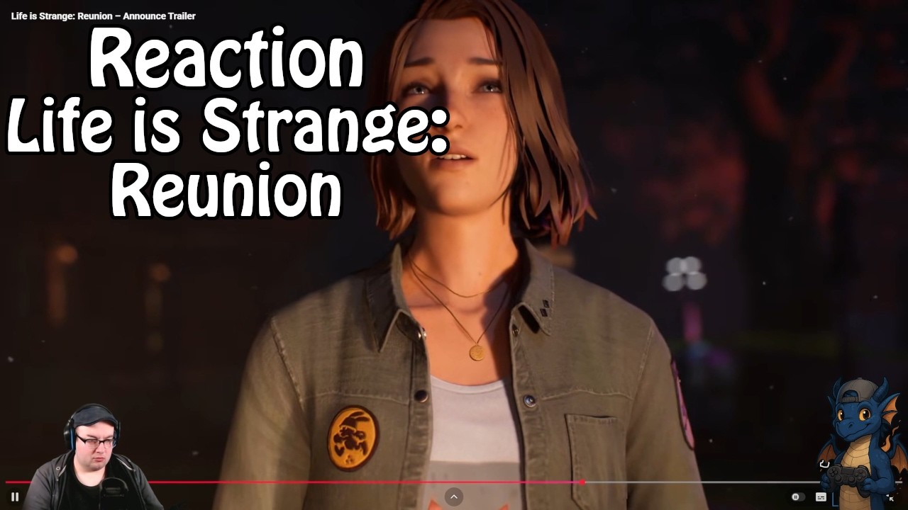 Reaction auf Life is Strange: Reunion - Announce Trailer