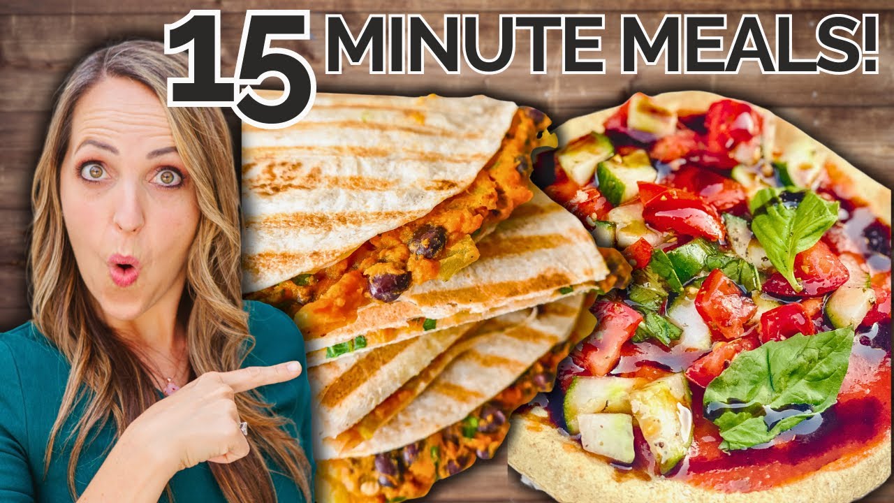 Healthy Vegan Recipes I Make in 15 Minutes or Less!