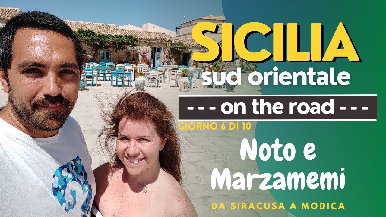 Sicilia Sud Orientale On The Road - Giorno 6 - Noto e Marzamemi