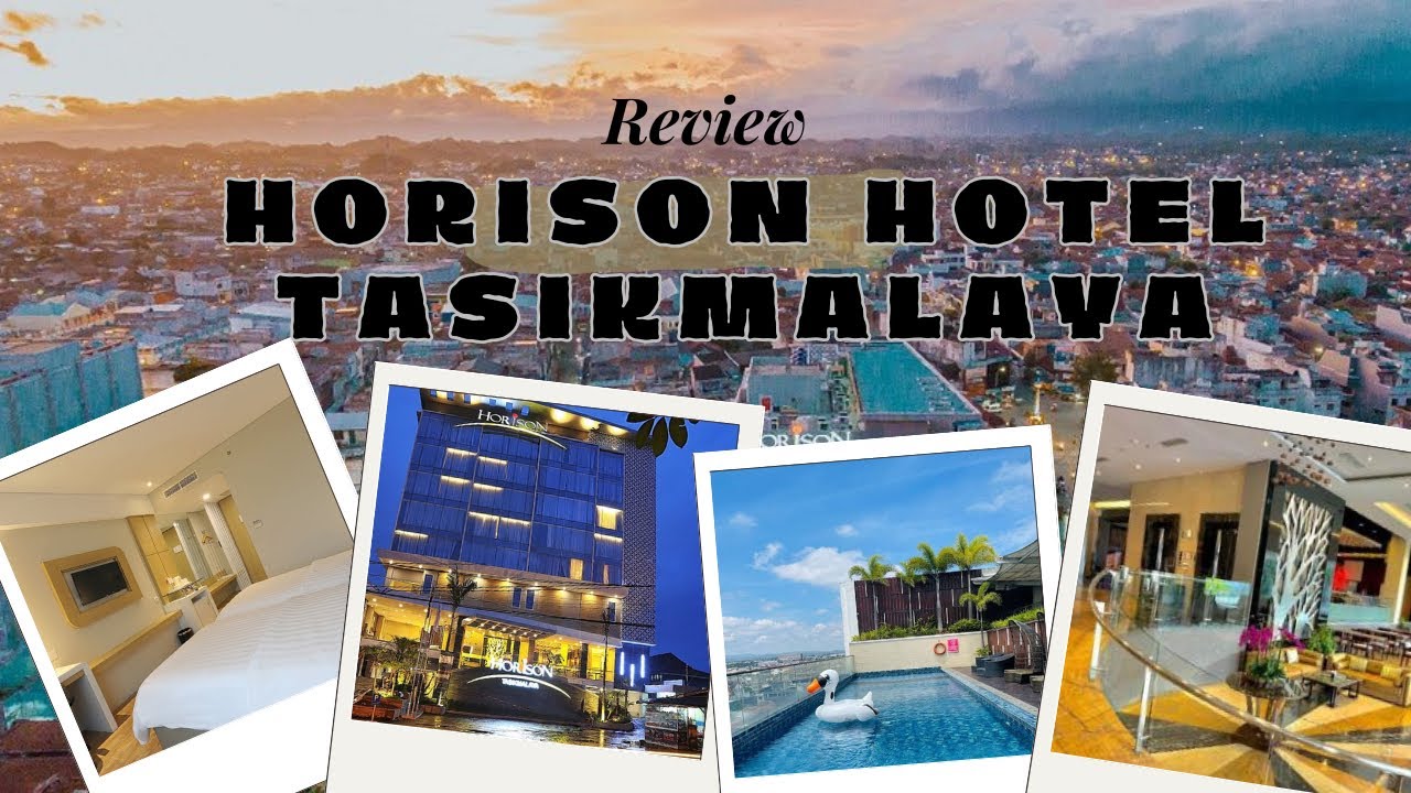 REVIEW HOTEL HORISON TASIKMALAYA | HOTEL NYAMAN DI TENGAH KOTA RECOMENDED BANGET | TERBARU 2025