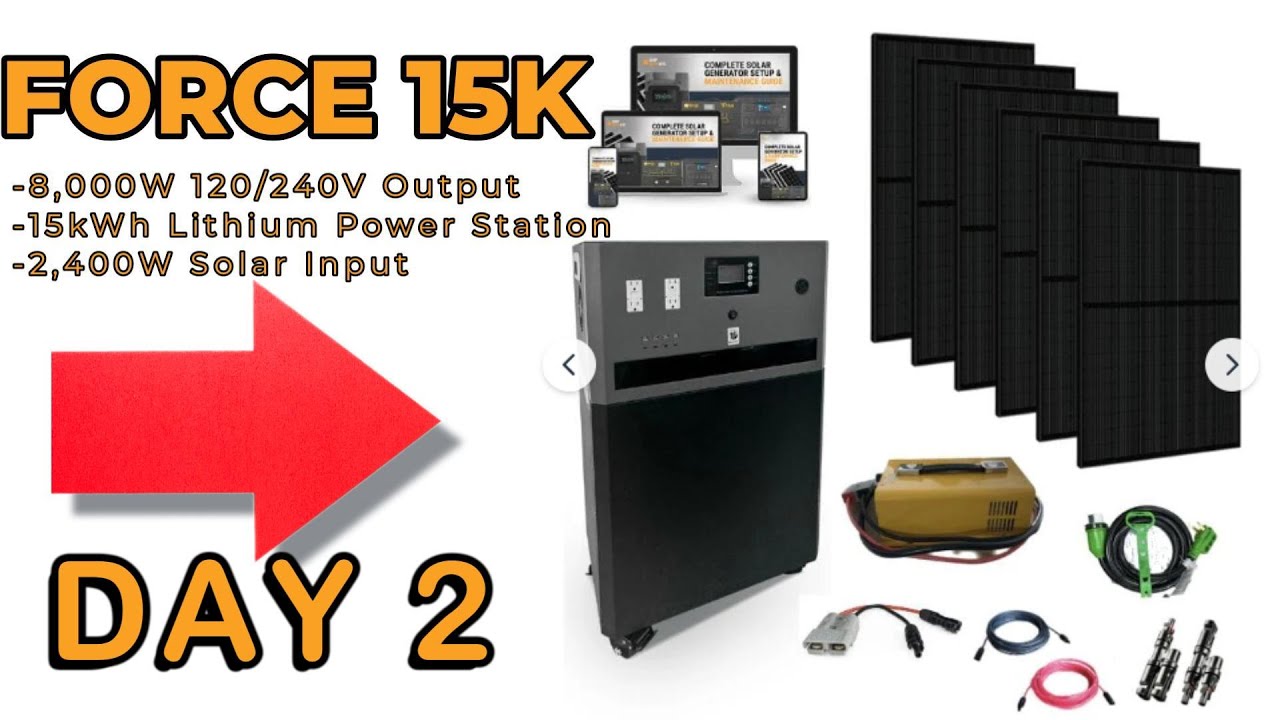Force 15kWh 48V LFP Battery, 8kW inverter Split Phase, 2400W solar input - Day 2