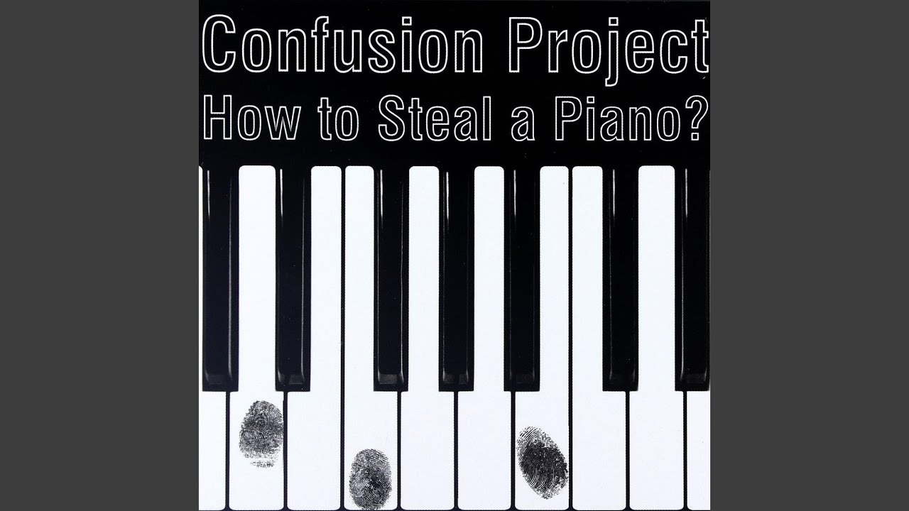 How to Steal a Piano