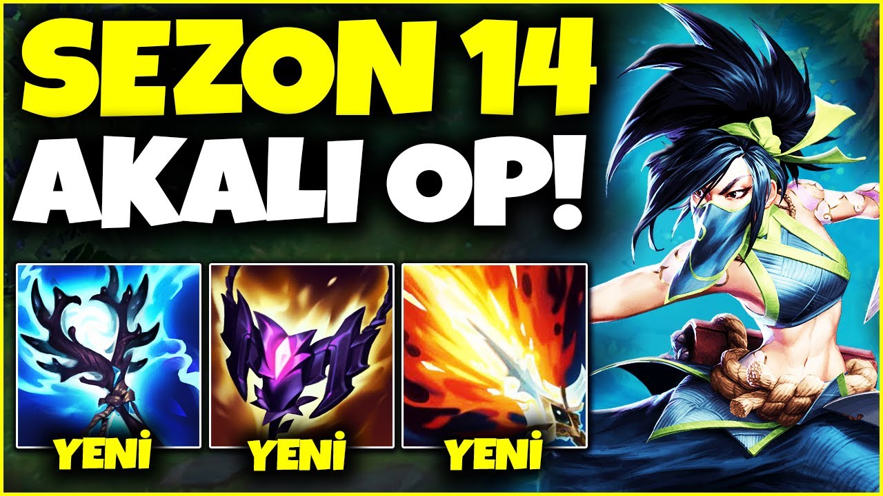 SEZON 14 YENİ EŞYALAR İLE AKALİ ÇOK GÜÇLÜ!