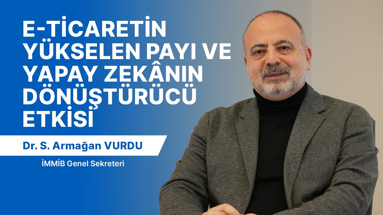 E-Ticaretin Yükselen Payı ve Yapay Zekânın Dönüştürücü Etkisi