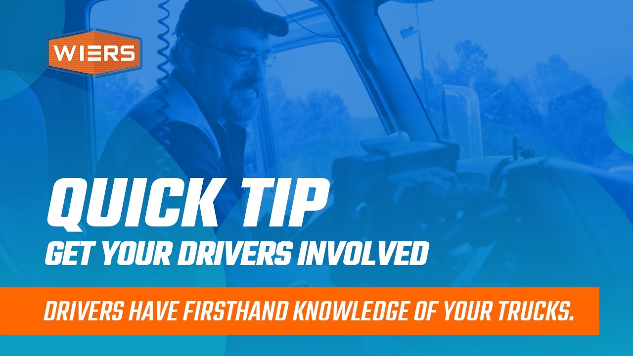 Wiers Quick Tip: Get Driver Engagement