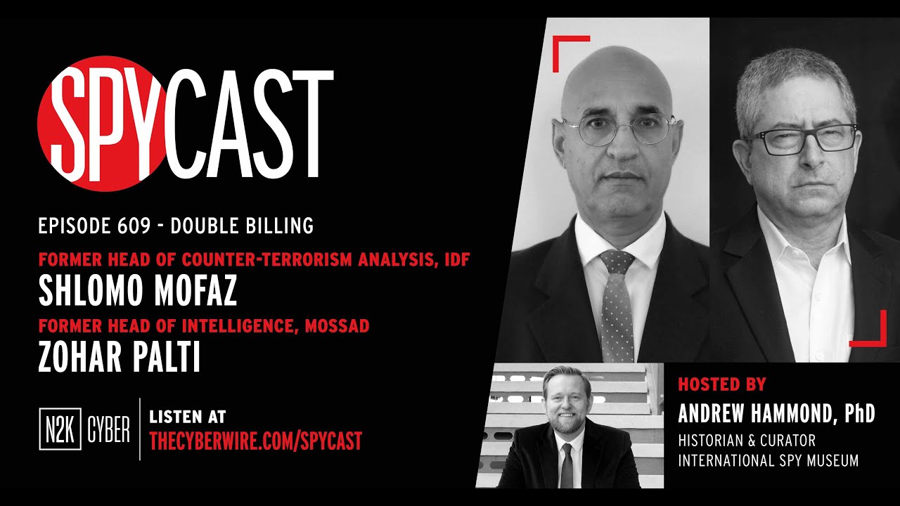 SpyCast - Counterterrorism Analysis, IDF – with Shlomo Mofaz & Zohar Palti, Head of Intel, Mossad