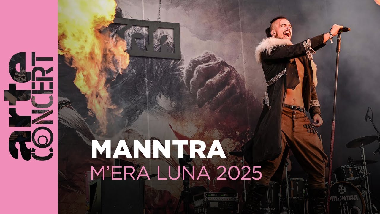 Manntra - M'era Luna 2025 – ARTE Concert