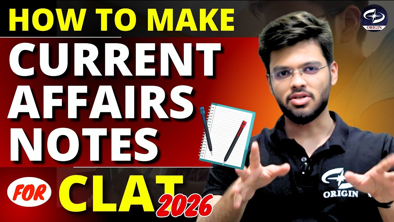 How to Make Current Affairs Notes | CLAT GK Preparation | Abhyuday Pandey