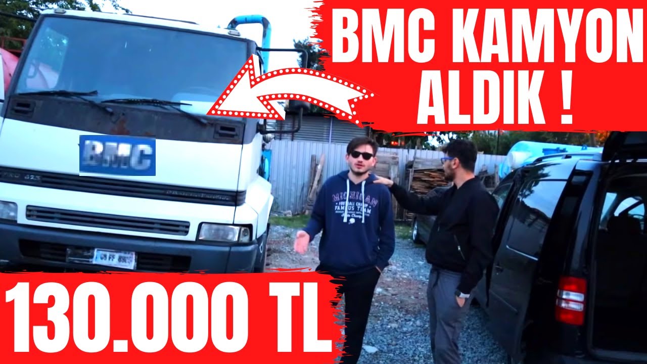 130.000 TL BMC KAMYON ALDIK !