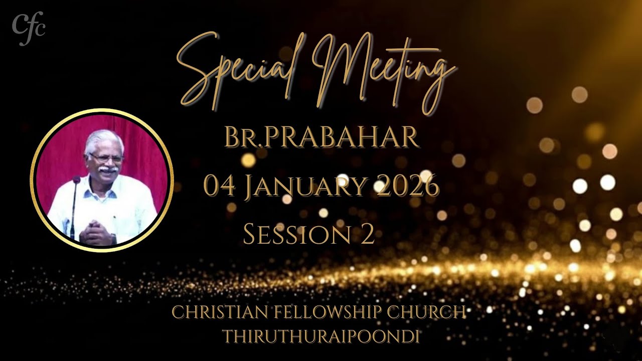 04.01.2026 | Sunday Church Service | Cfc Thiruthuraipoondi | Br. Prabahar | Session 2 |