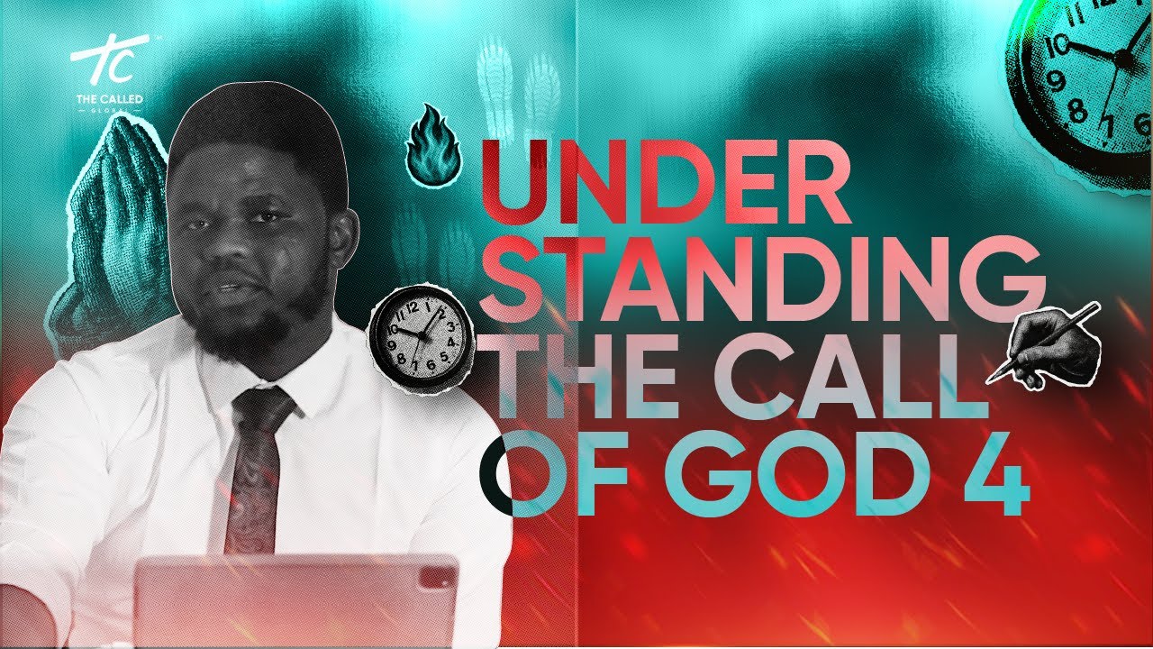 UNDERSTANDING THE CALL OF GOD 4 - PASTOR SHEDRACH EBIWARI - THE CALLED MAN BOOTCAMP 2026