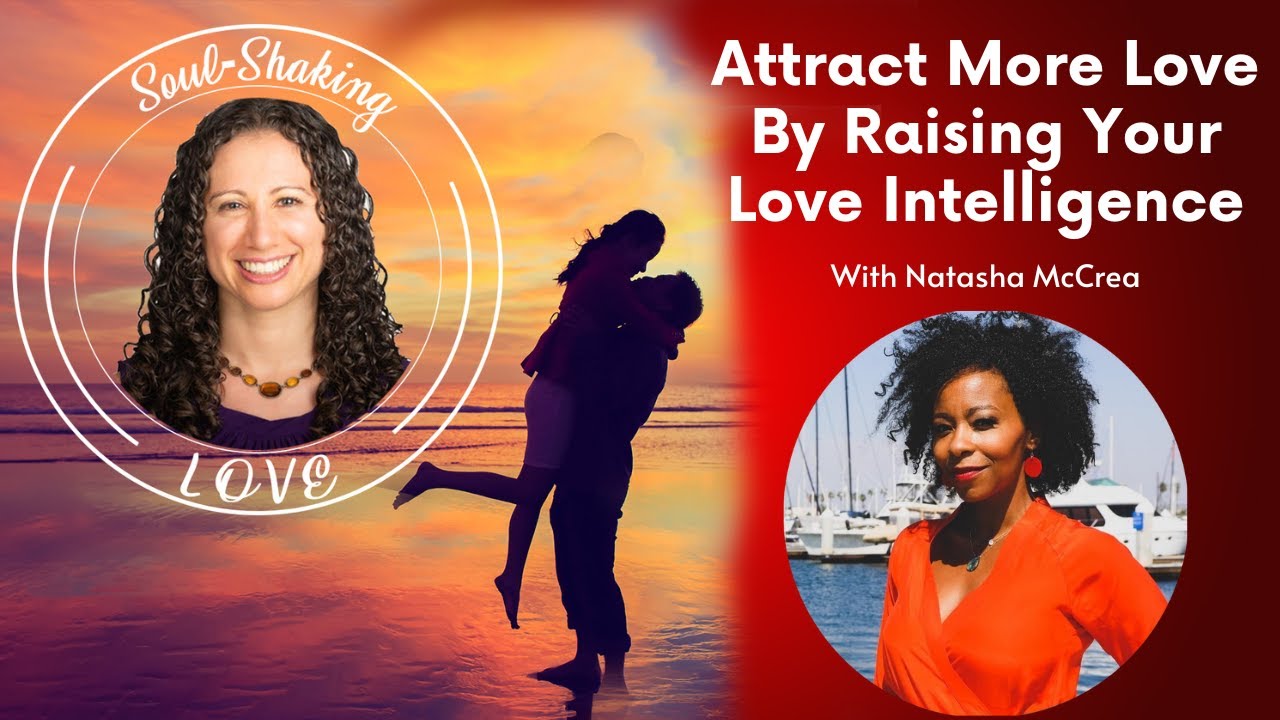 Attract More Love By Raising Your Love Intelligence