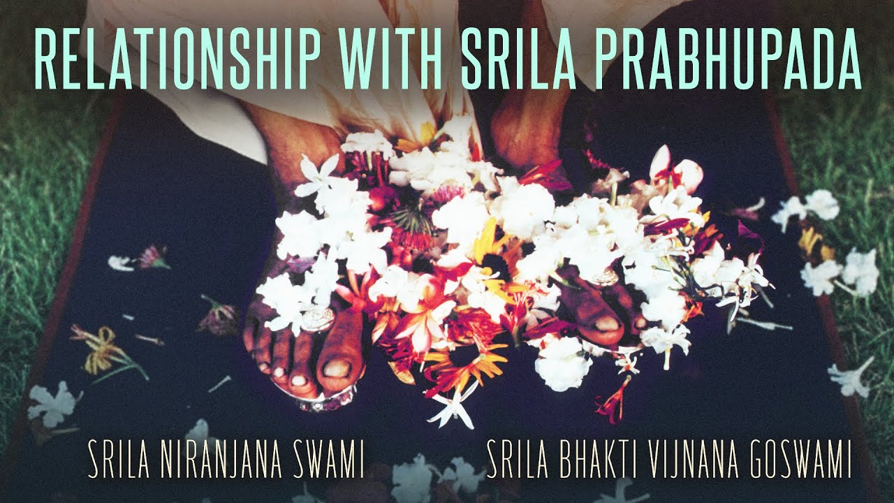 2022.06.13 - Relationship with Srila Prabhupada - Niranjana Swami and Bhakti VIjnana Goswami