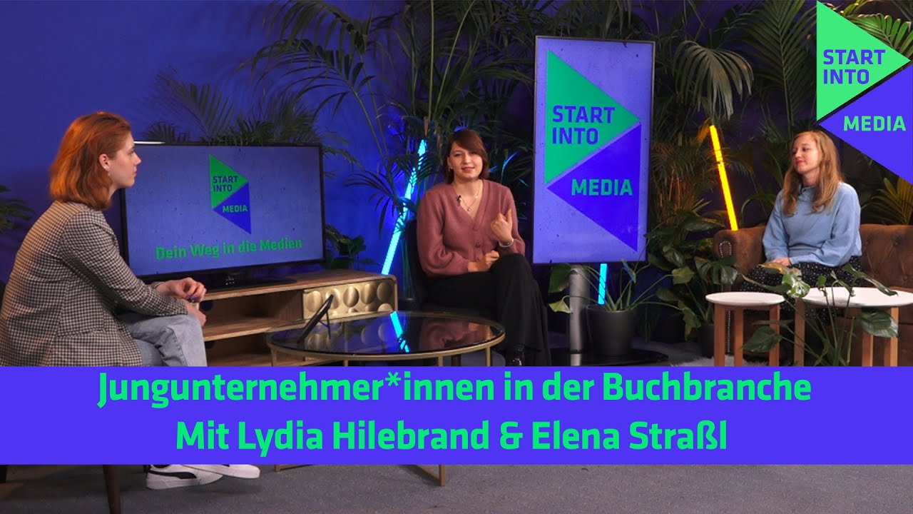 Jungunternehmer:innen in der Buchbranche - Lydia Hilebrand und Elena Stra&szlig;l | Start Into Media