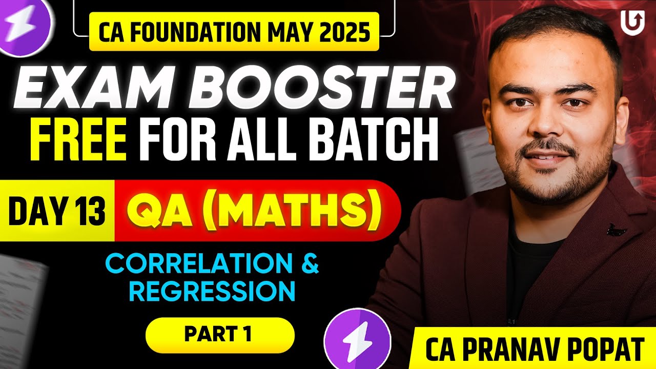 Correlation Regression Part 1 | CA Foundation May 25 | Day 13 | Maths (QA) Free Booster Batch