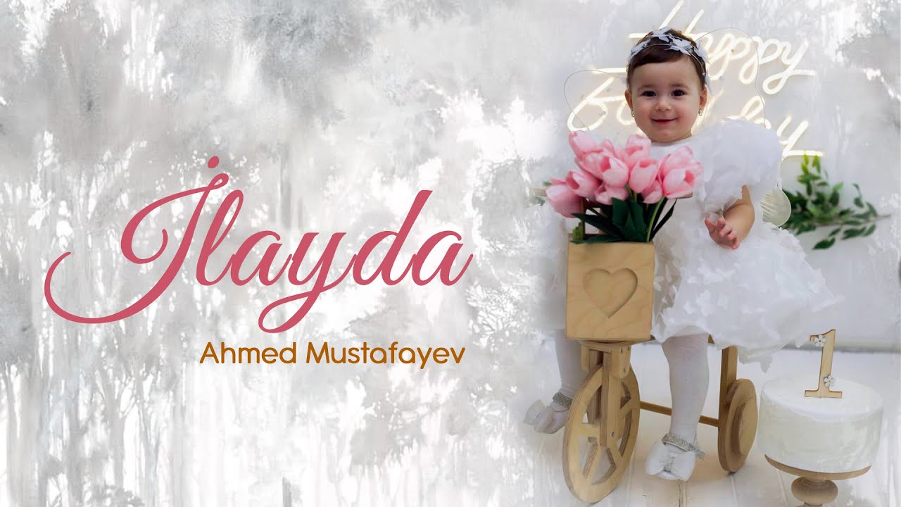 Ahmed Mustafayev &mdash; İlayda (Rəsmi Audio)