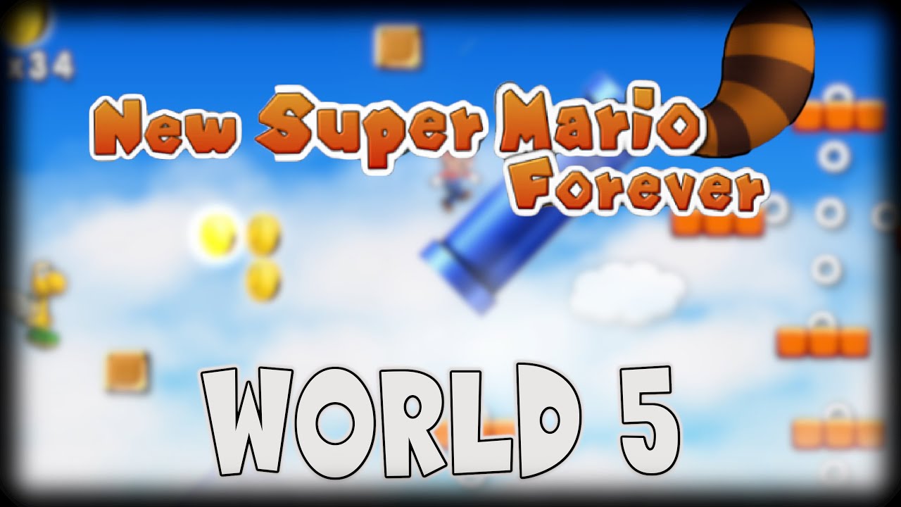 New Super Mario Forever 2012 World 5 Completed