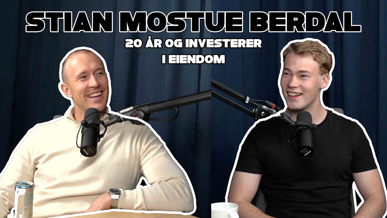 20 &aring;r og investerer i eiendom - Stian Mostue Berdal | Eiendomsmalen Podcast