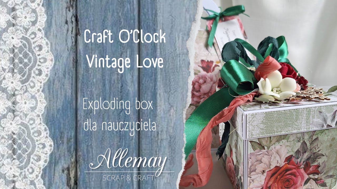 Exploding box dla Nauczyciela - Craft O'Clock Vintage Love 