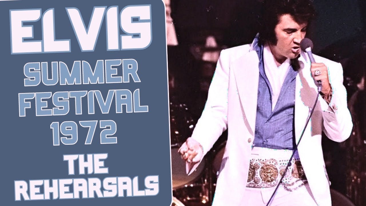 Elvis Summer Festival 1972  - The Rehearsals