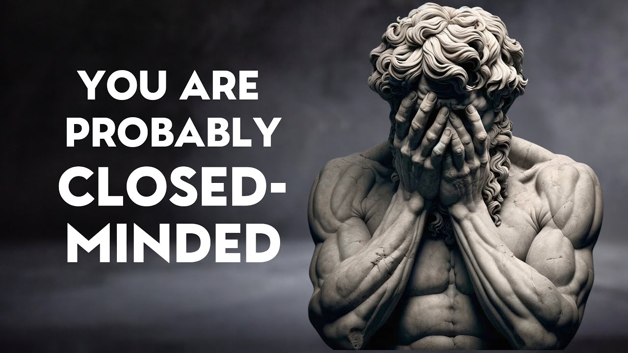 You’d Be SURPRIZED How CLOSED-MINDED You Are | Marcus Aurelius STOICISM