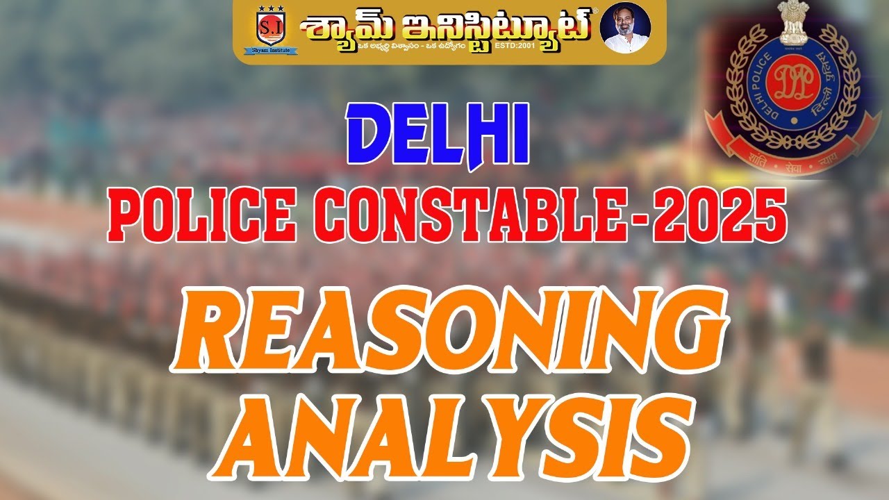 REASONING ANALYSIS, DELHI POLICE CONSTABLE-2025...