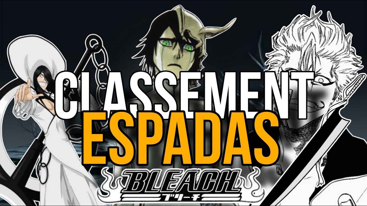 Je classe les Espadas les plus fort au combat par leur POUVOIR !