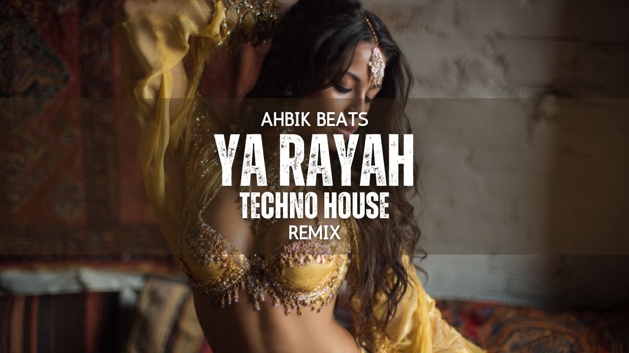 Ya Rayah | Arabic Techno House Club Mix 2026 | Trending Arabic Remix