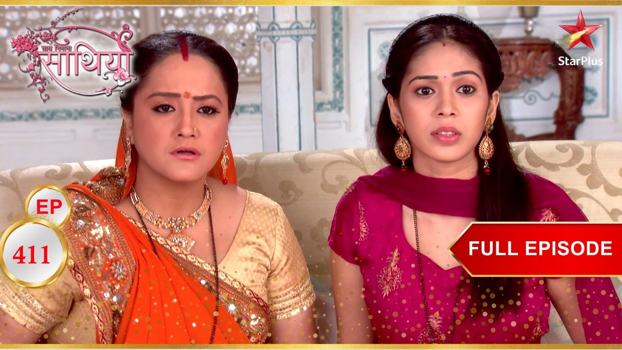 Kinjal ने वापस आने से इनकार कर दिया! | Full Ep. 411 | Saath Nibhaana Saathiya