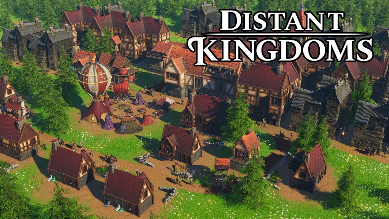 Distant Kingdoms - Sandbox Fantasy Medieval Colony Building