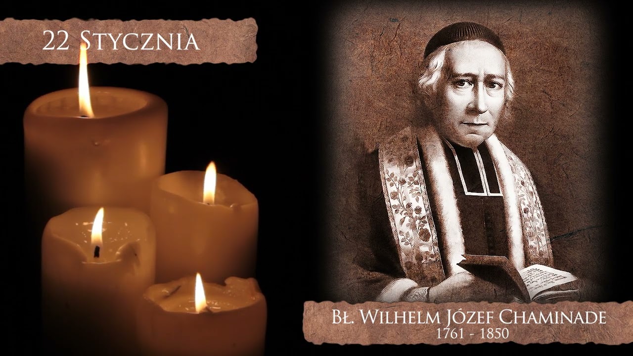 Skarby Kościoła 22 stycznia | bł. Wilhelm Józef Chaminade