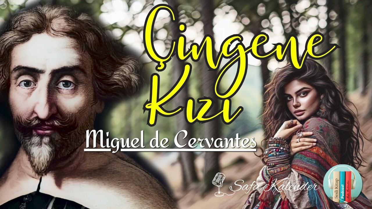 Çingene Kızı | Cervantes | Sesli Hikaye Dinle
