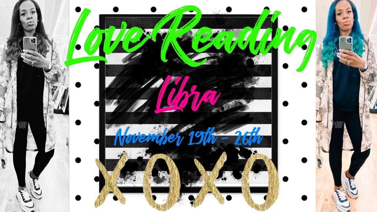 LIBRA - SOMEONE WANTS TO MARRY YOU! WILL YOU SAY YES?! NOV 19TH - 26TH