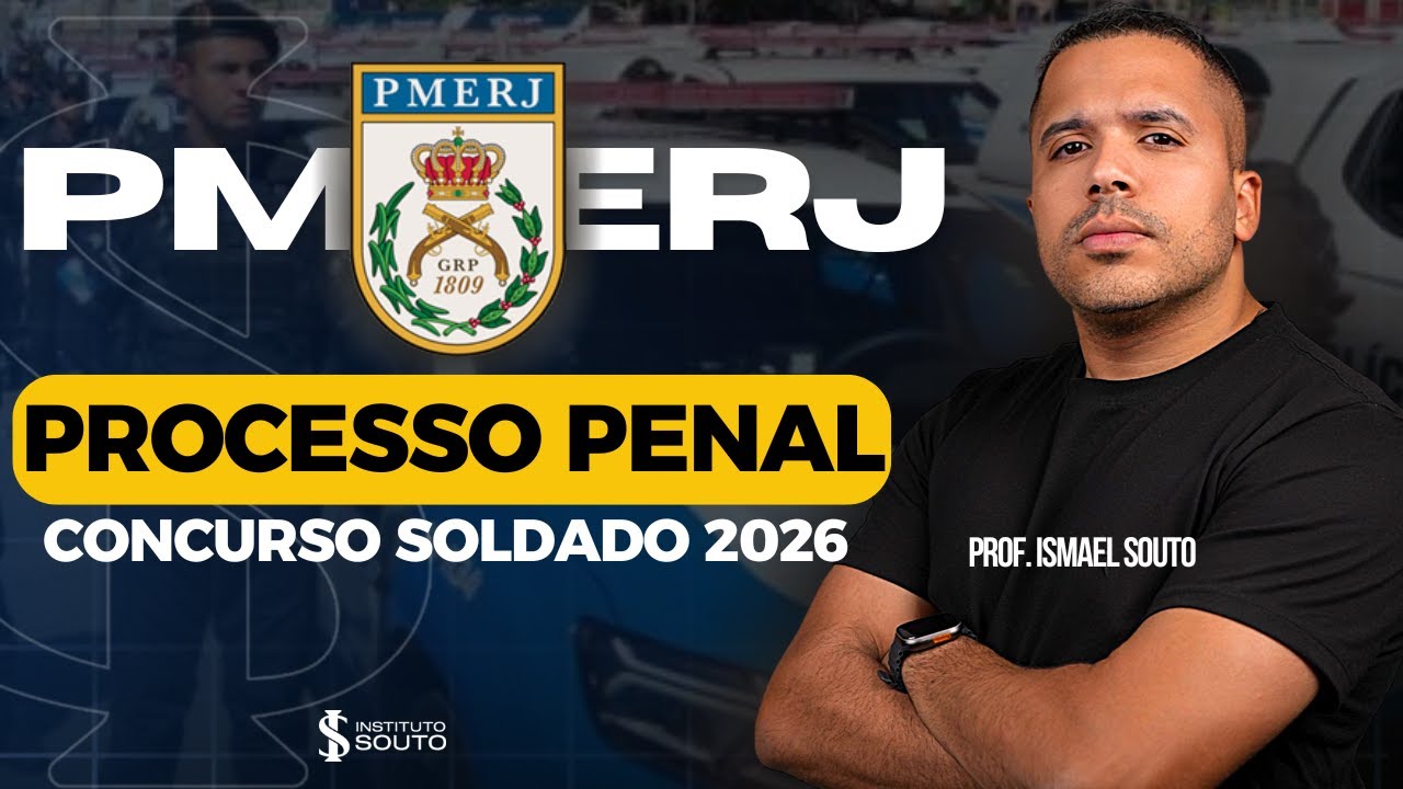 PMERJ: Processo Penal - Prisão em Flagrante - Prof. Ismael Souto