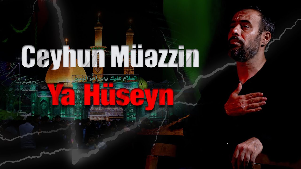 Ceyhun Müəzzin - Ya Hüseyn | Klip 2023