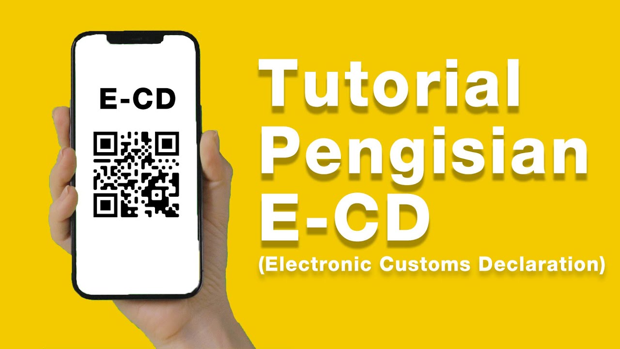 Tutorial Pengisian E-CD (Electronic Customs Declaration)