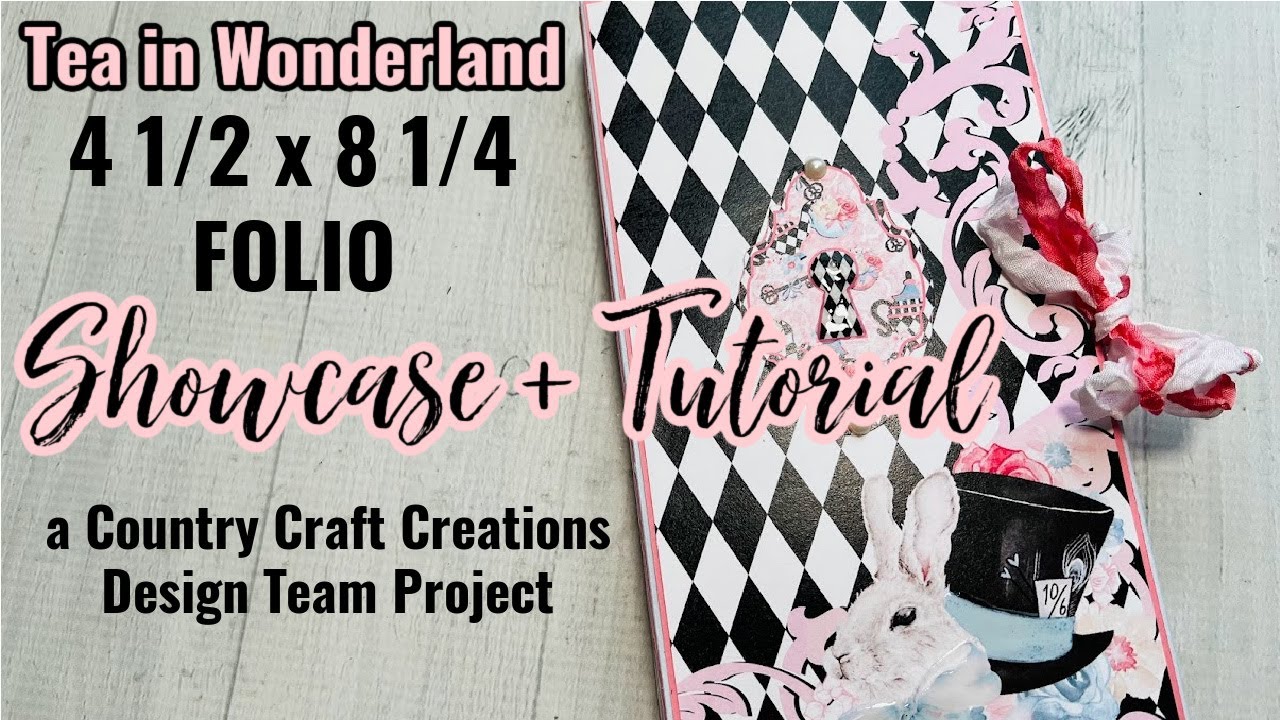 Tea in Wonderland Folio Showcase and Tutorial | Country Craft Creations