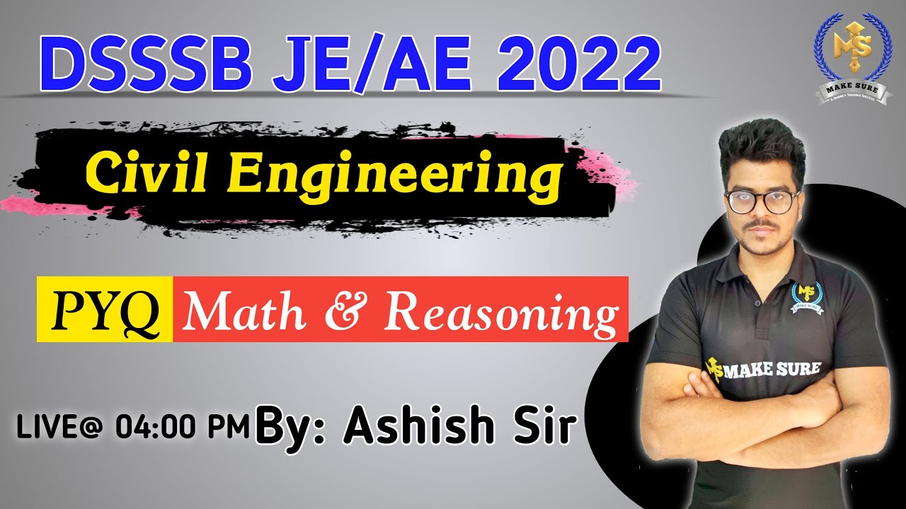 DSSSB JE AE 2022 | Math & Reasoning | Previous Year Questions #40 | Civil | By Ashish Sir |Make Sure