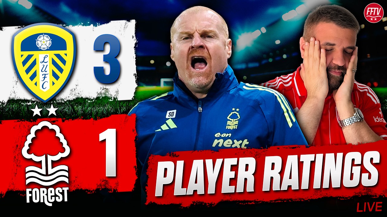 Another Dyche Disaster! Leeds United 3-1 Nottingham Forest | Match Reaction & Player Ratings